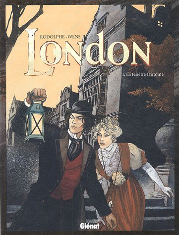 London. Vol. 1. La fenêtre fantôme