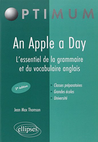 An apple a day : l'essentiel de la grammaire et du vocabulaire anglais