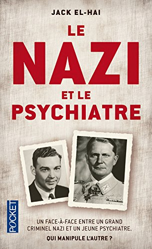 Le nazi et le psychiatre : un face-à-face entre un grand criminel nazi et un jeune psychiatre