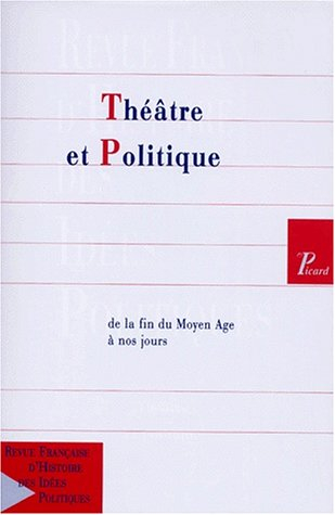 Revue française d'histoire des idées politiques, n° 8. Théâtre et politique