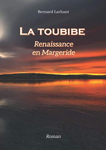 LA TOUBIBE: Renaissance en Margeride