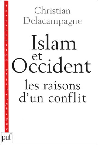 Islam et Occident : les raisons d'un conflit