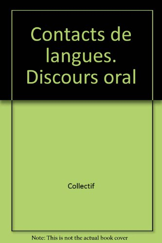 Actes. Vol. 7. Contact de langues : discours oral