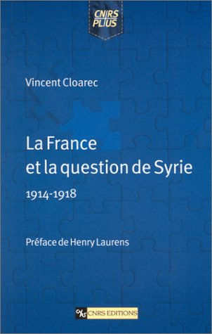 La France et la question de la Syrie, 1914-1918
