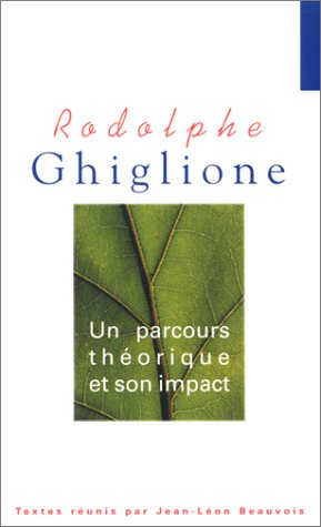Rodolphe Ghiglione : un parcours théorique et son impact