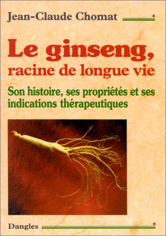 Le ginseng, racine de longue vie : son histoire, ses propriétés et ses indications thérapeutiques
