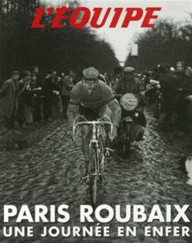 Paris-Roubaix, une journée en enfer