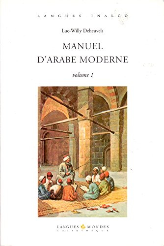 Manuel d'arabe moderne. Vol. 1