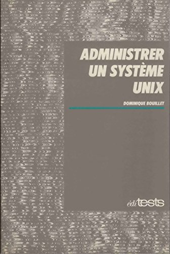 Administrer un système Unix