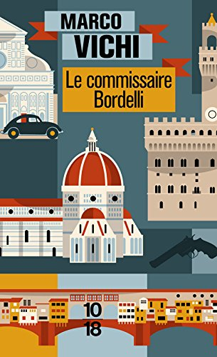 Le commissaire Bordelli. Vol. 1