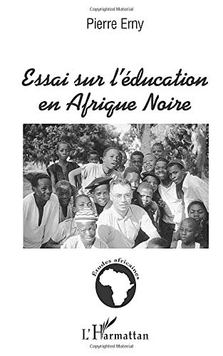 Essai sur l'éducation en Afrique noire
