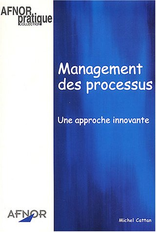 management des processus : une approche innovante