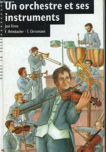 Un Orchestre et ses instruments