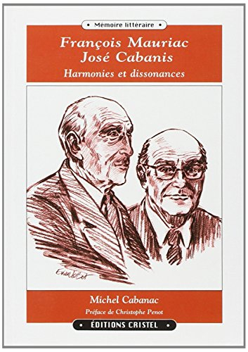 Francois Mauriac Jose Cabanis