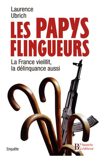 Les papys flingueurs : la France vieillit, la délinquance aussi