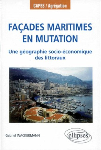 Façades maritimes en mutation : une géographie socio-économique des littoraux