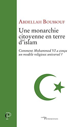 Une monarchie citoyenne en terre d'islam : comment Mohammed VI a conçu un modèle religieux universel