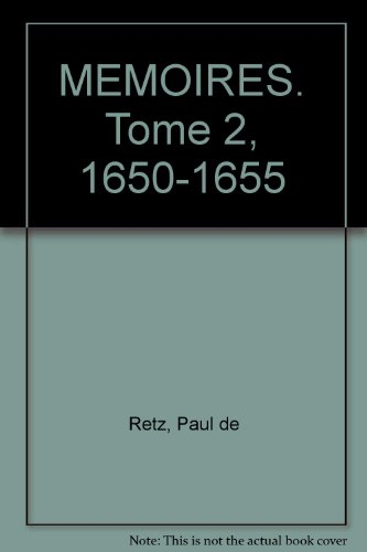 memoires. : tome 2, 1650-1655