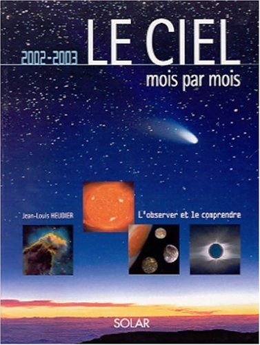 Le ciel mois par mois : 2002-2003