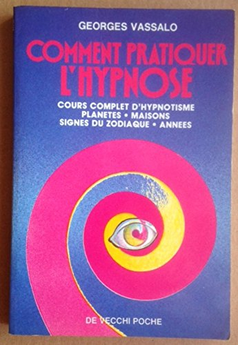 Comment pratiquer l'hypnose