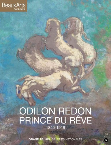 Odilon Redon, prince du rêve, 1840-1916 : Grand Palais, Galeries nationales