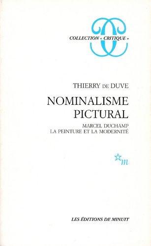 Nominalisme pictural : Marcel Duchamp, la peinture et la modernité