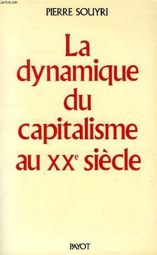 La Dynamique du capitalisme au 20e siècle
