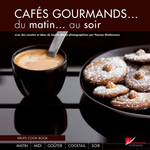 Cafés gourmands... du matin au soir