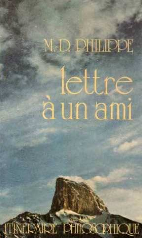 Lettre à un ami : itinéraire philosophique