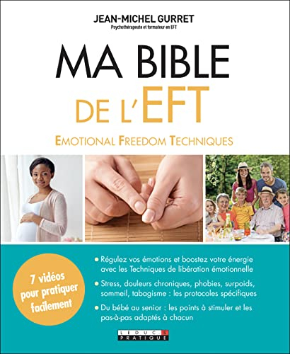 Ma bible de l'EFT : emotional freedom techniques