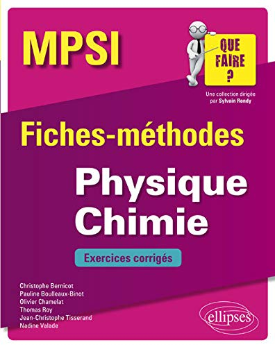 Physique chimie MPSI : fiches-méthodes : exercices corrigés