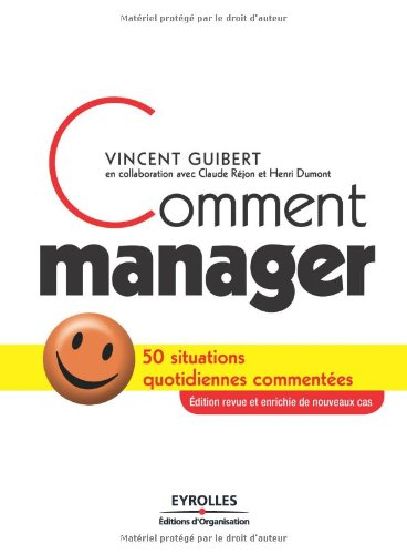 Comment manager : 50 situations quotidiennes commentées