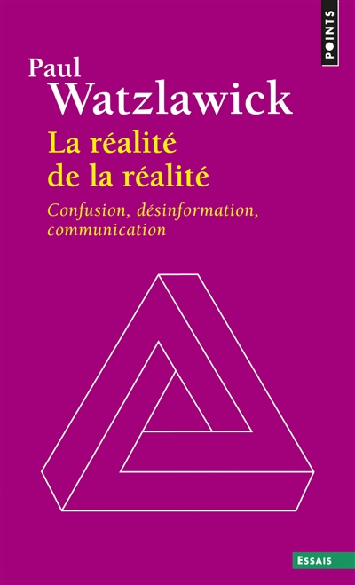La réalité de la réalité : confusion, désinformation, communication