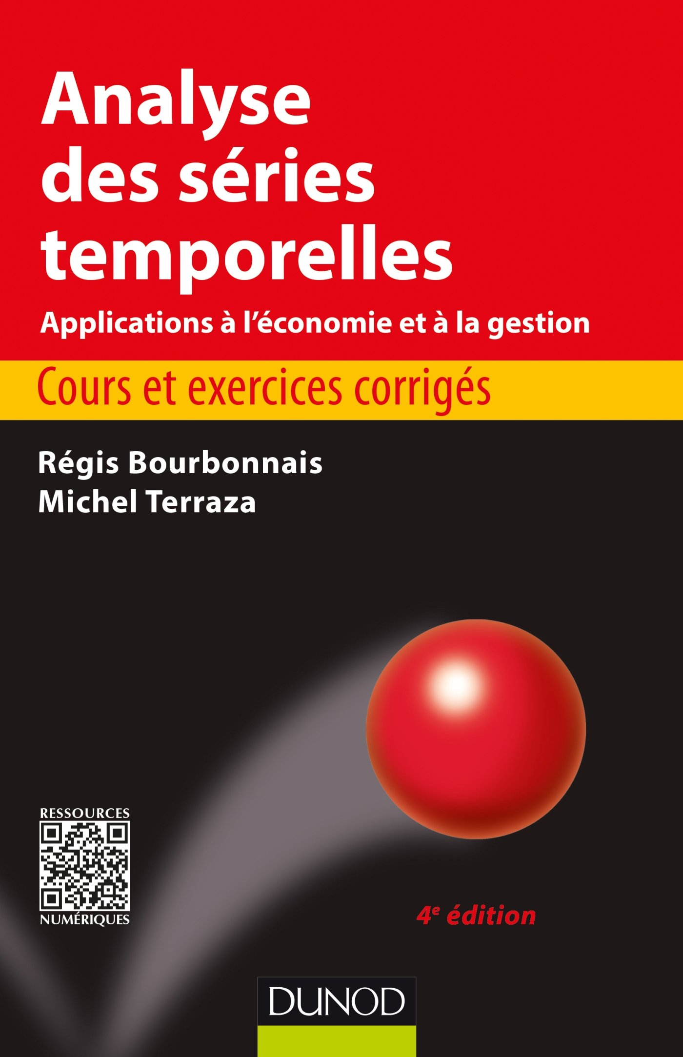 Analyse des séries temporelles : applications à l'économie et à la gestion : cours et exercices corr