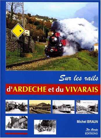 Sur les rails d'Ardèche et du Vivarais