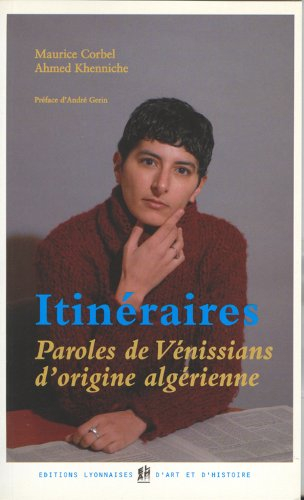 Itinéraires : paroles de Vénissians d'origine algérienne