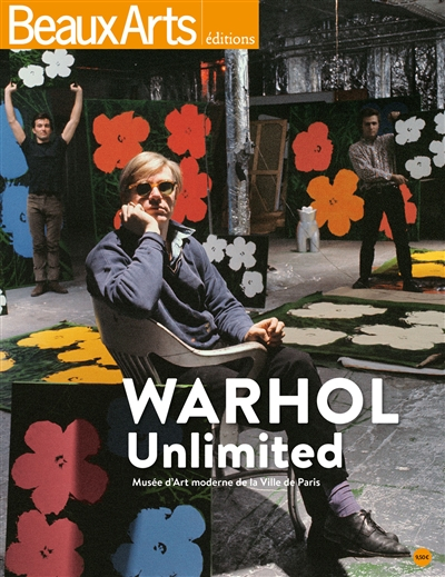 Warhol unlimited : Musée d'art moderne de la Ville de Paris