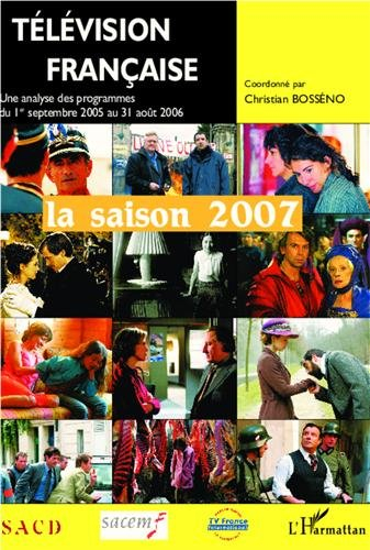 Télévision française : saison 2007 : une analyse des programmes du 1er septembre 2005 au 31 août 200