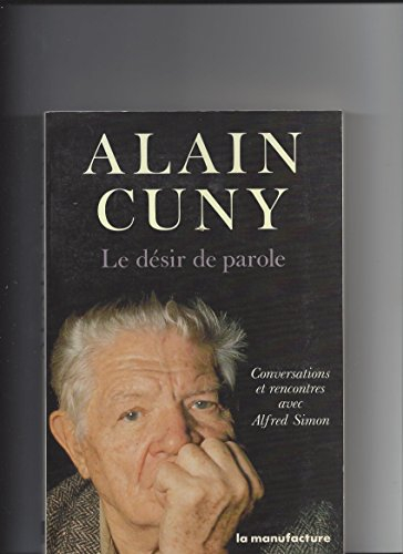 Alain Cuny, le désir de parole : conversations et rencontres avec Alfred Simon