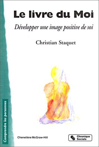 Le livre du moi : développer une image positive de soi