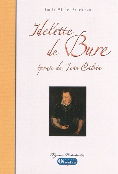 Idelette de Bure, épouse de Jean Calvin