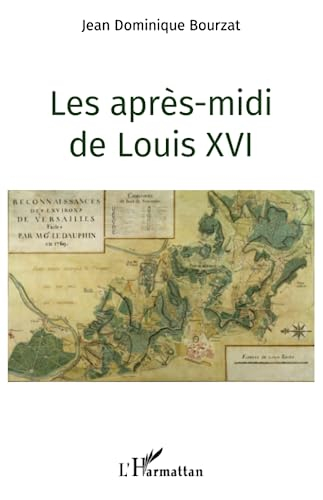 Les après-midi de Louis XVI