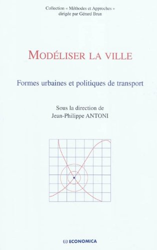 Modéliser la ville : formes urbaines et politiques de transport