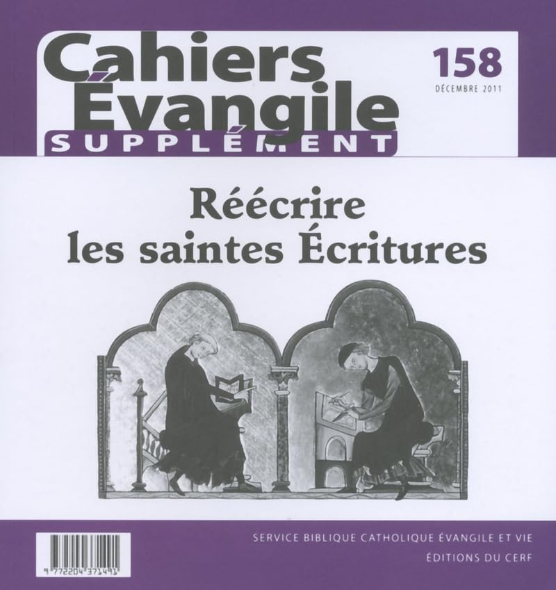 Cahiers Evangile, supplément, n° 158. Réécrire les saintes Ecritures