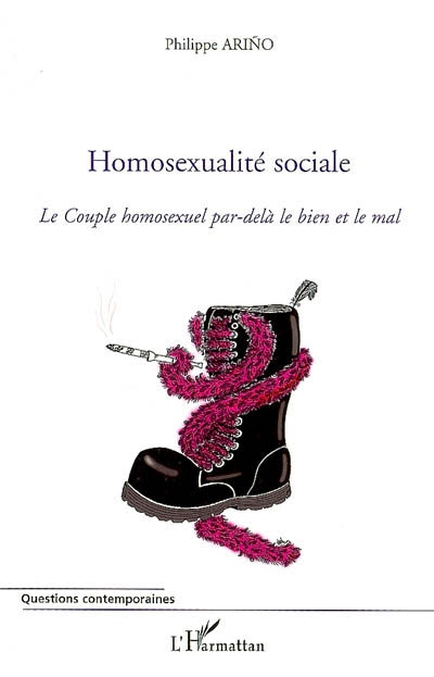 Homosexualité sociale : le couple homosexuel par-delà le bien et le mal