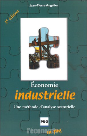 Economie industrielle : une méthode d'analyse sectorielle