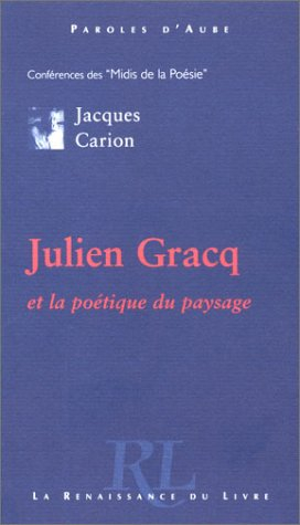 Julien Gracq et la poétique du paysage
