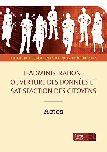 E-administration : ouverture des données et satisfaction des citoyens : actes