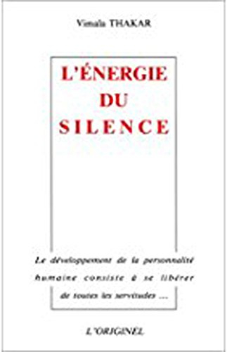 L'Energie du silence