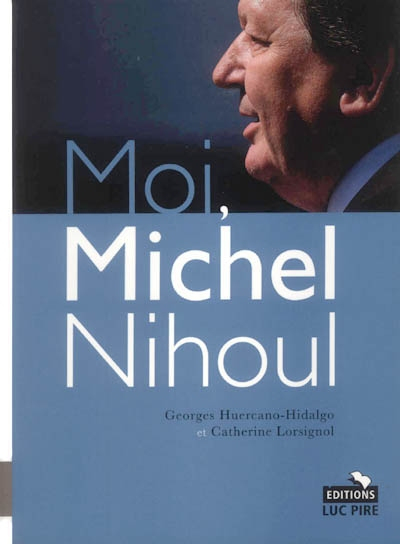Moi, Michel Nihoul
